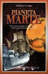Pianeta Marte. Miti e realtà del futuro avamposto dellumanità.pdf