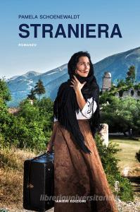 Ebook Straniera di Schoenewaldt Pamela edito da Ianieri Edizioni srls