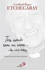 Tiro avanti come un asino. Cenni dintesa al cielo e alla terra.pdf