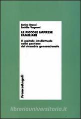 Le piccole imprese familiari. Il capitale intellettuale nella gestione del ricambio generazionale.pdf