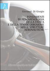 Fondamenti di fenomenologia della fatica e della tensocorrosione nelle strutture aeronautiche.pdf