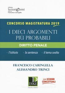Concorso magistratura 2019. I dieci argomenti più probabili di diritto penale.pdf
