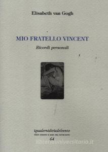 Mio fratello Vincent. Ricordi personali.pdf