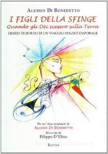 I figli della sfinge. Quando gli dei scesero sulla terra. Con CD Audio.pdf