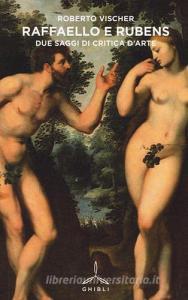 Raffaello e Rubens. Due saggi di critica darte.pdf