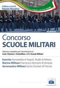 Scuole militari. Esercito, marina, aeronautica. Teoria e quiz.pdf