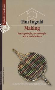 Making. Antropologia, archeologia, arte e architettura.pdf