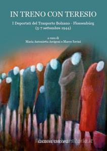 In treno con Teresio. I deportati del Trasporto Bolzano - Flossenbürg (5-7 settembre 1944).pdf