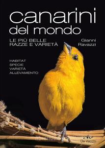 Canarini del mondo. Le più belle razze e varietà. Ediz. illustrata.pdf