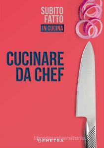 Cucinare da chef.pdf