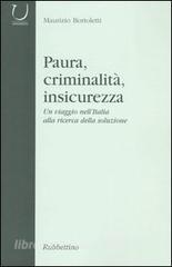 Paura, criminalità, insicurezza. Un viaggio nellItalia alla ricerca della soluzione.pdf