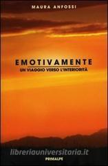 Emotivamente. Un viaggio verso linteriorità.pdf