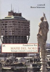 Mafie del Nord. Strategie criminali e contesti locali.pdf