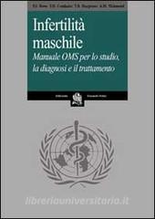 Infertilità maschile. Manuale OMS per lo studio, la diagnosi e il trattamento.pdf