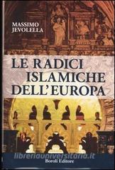 Le radici islamiche dellEuropa.pdf