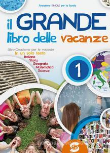 Il grande libro delle vacanze. Per la Scuola media vol.1.pdf