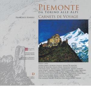 Piemonte da Torino alle alpi. Carnets de voyage. Ediz. a colori.pdf
