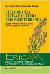 Cittadinanza attiva e cultura euromediterranea. Buone pratiche interculturali per una politica inclusiva.pdf