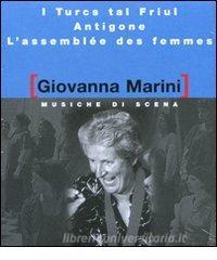 Musiche di scena: I Turcs tal Friul-Antigone-Lassemblée des femmes. Con CD Audio.pdf