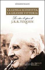 La lunga sconfitta, la grande vittoria. La vita e le opere di J. R. R. Tolkien.pdf