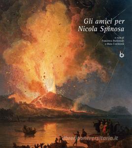Gli amici per Nicola Spinosa. Ediz. illustrata.pdf