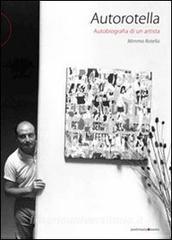 Autorotella. Autobiografia di un artista.pdf