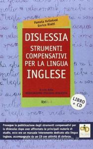 Dislessia. Strumenti compensativi per la lingua inglese. Con CD-ROM.pdf
