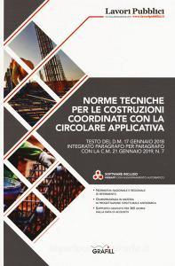 Norme tecniche per le costruzioni coordinate con la circolare applicativa. Con Contenuto digitale per download: software.pdf