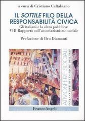 Il sottile filo della responsabilità civica. Gli italiani e la sfera pubblica: 8° Rapporto sullassociazionismo sociale.pdf