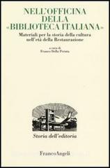 Nellofficina della «Biblioteca italiana». Materiali per la storia della cultura nelletà della Restaurazione.pdf