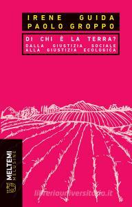 Di chi è la terra? Dalla giustizia sociale alla giustizia ecologica.pdf