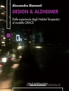 Design & Alzheimer. Dalle esperienze degli Habitat Terapeutici al modello GRACE.pdf