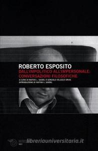 Dallimpolitico allimpersonale: conversazioni filosofiche.pdf