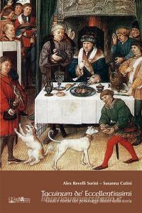 Ebook Tacuinum de' eccellentissimi di Alex Revelli Sorini, Susanna Cutini edito da ali&no editrice