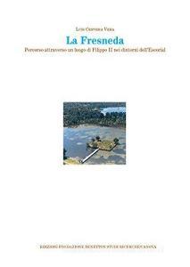 La Fresneda. Percorso attraverso un luogo di Filippo II nei dintorni dellEscorial.pdf