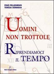 Uomini non trottole. Riprendiamoci il tempo.pdf