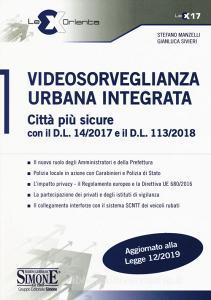 Videosorveglianza urbana integrata. Città più sicure con il D.L. 14/2017 e il D.L. 113/2018.pdf