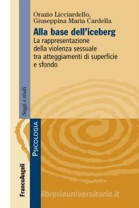Alla base delliceberg. La rappresentazione della violenza sessuale tra atteggiamenti di superficie e sfondo.pdf