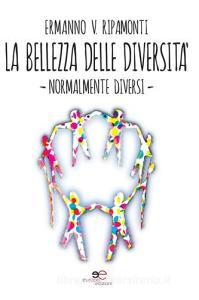La bellezza della diversità. Normalmente diversi.pdf