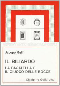 Il biliardo. La bagatella e il giuoco delle bocce (rist. anast. 1924/4).pdf