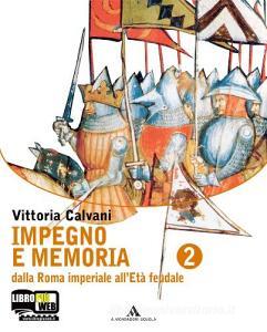 Impegno e memoria. Per le Scuole superiori. Con espansione online vol.2.pdf