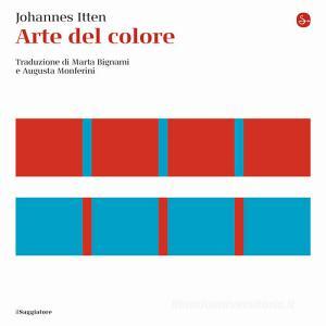 Ebook Arte del colore di Itten Johannes edito da Il Saggiatore