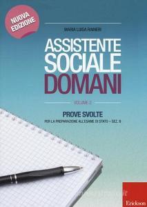 Assistente sociale domani. Prove svolte per la preparazione allesame di Stato. Sez. B vol.2.pdf