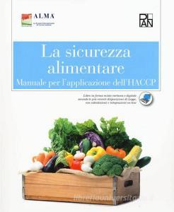 La sicurezza alimentare. Manuale per lapplicazione dellHACCP. Per gli Ist. alberghieri.pdf