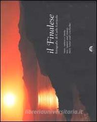 Il Finalese. Mare, natura e storia. Ediz. italiana, inglese e tedesca.pdf