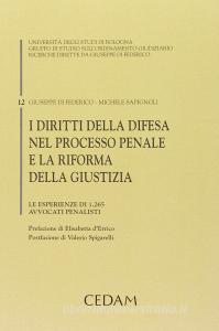 I diritti della difesa nel processo penale e la riforma della giustizia. Le esperienze di 1.265 avvocati penalisti.pdf