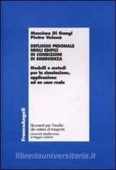 Deflusso pedonale negli edifici in condizioni di emergenza. Modelli e metodi per la simulazione, applicazione ad un caso reale.pdf