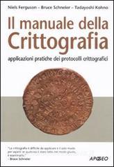 Il manuale della crittografia. Applicazioni pratiche dei protocolli crittografici.pdf