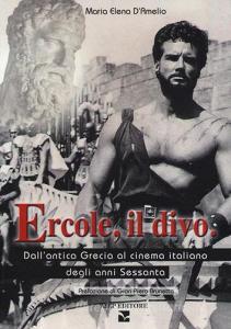Ercole, il divo. Dallantica Grecia al cinema italiano degli anni Sessanta.pdf