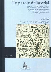 Le parole della crisi. Etica della comunicazione, percorsi di riconoscimento, partecipazione politica. Ediz. italiana e inglese.pdf